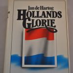 Jan de Hartog: Hollands glorie