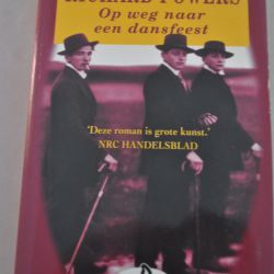Richard Powers: Op weg naar een dansfeest (roman)