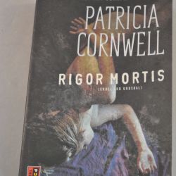 Patricia Cornwell: Rigor Mortis (thriller)