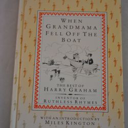 Harry Graham: When Grandmama Fell off the Boat