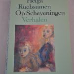 Helga Ruebsamen: Op Scheveningen (verhalen)