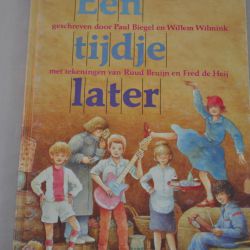 Paul Biegel/Willem Wilmink: Een tijdje later