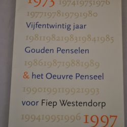 Vijfentwintg jaar Gouden Penselen & Het Oeuvre Penseel voor Fiep Westendorp