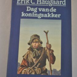 Erik C. Haugaard: Dag van de koningsakker