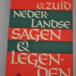 Willem Hoffman: Noord- & Zuidnederlandse Sagen & Legenden