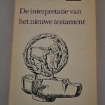 Stephen Neill: De interpretatie van het nieuwe testament