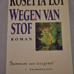 Rosetta Loy: Wegen van stof (roman)