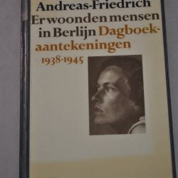 Ruth Andreas-Friedrich: Er woonden mensen in Berlijn