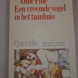 Anne Fine: Een vreemde vogel in het tuinhuis