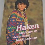 Haken (Modieuze en decoratieve haakmodellen)