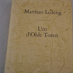 Harm Tiesing/Albert Deining: Marthao Ledeng + Um d'Olde Toren