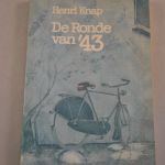 Henri Knap: De ronde van '43 (boekenweekgeschenk 1981)