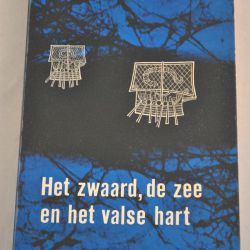 Theun de Vries: Het zwaard, de zee en het valse hart (boekenweek 1966)