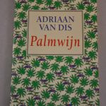 Adriaan van Dis: Palmwijn (boekenweek 1996)