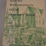 Johan Schwencke: Nieuwe wandelingen door Oud-Den Haag