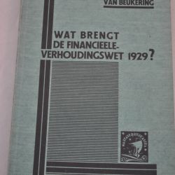 van Beukering: Wat brengt de Financieele-verhoudings-wet 1929?