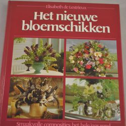 Elisabeth de Lestrieux: Het nieuwe bloemschikken