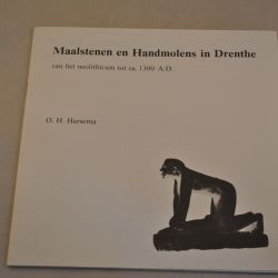 O.H. Harsema: Maalstenen en Handmolens in Drenthe