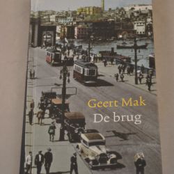 Geert Mak: De brug (Boekenweekgeschenk 2007)