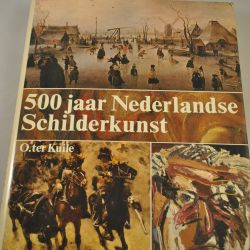 O. ter Kuile: 500 jaar Nederlandse Schilderkunst