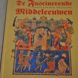 Christopher Frayling: De Fascinerende Middeleeuwen