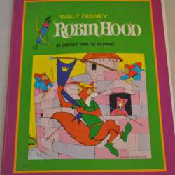 Walt Disney: Robin Hood, in dienst van de koning