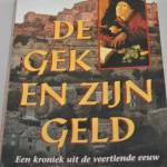 Ann Wroe: De gek en zijn geld (kroniek uit de 14de eeuw)