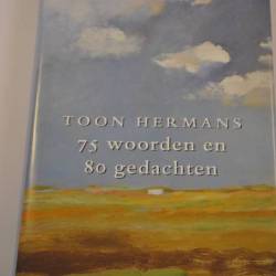 Toon Hermans: 75 woorden en 80 gedachten