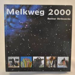 Reimer Strikwerda: Melkweg 2000