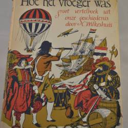C. Wilkeshuis: Hoe het vroeger was