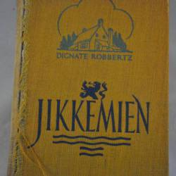 Dignate Robbertz: Jikkemien