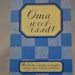 Monique van der Meij: Oma weet raad !