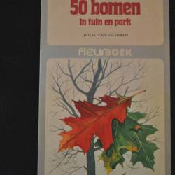 Jan G. van Gelderen: 50 bomen in tuin en park (Fleurboek)