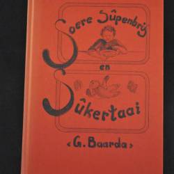 G. Baarda: Soere Sûpenbrij en Sûkertaai